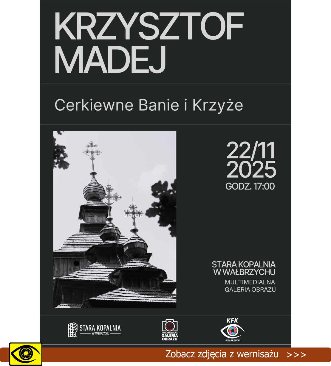 Wystawa Krzysztofa Madeja „Cerkiewne Banie i Krzyże”